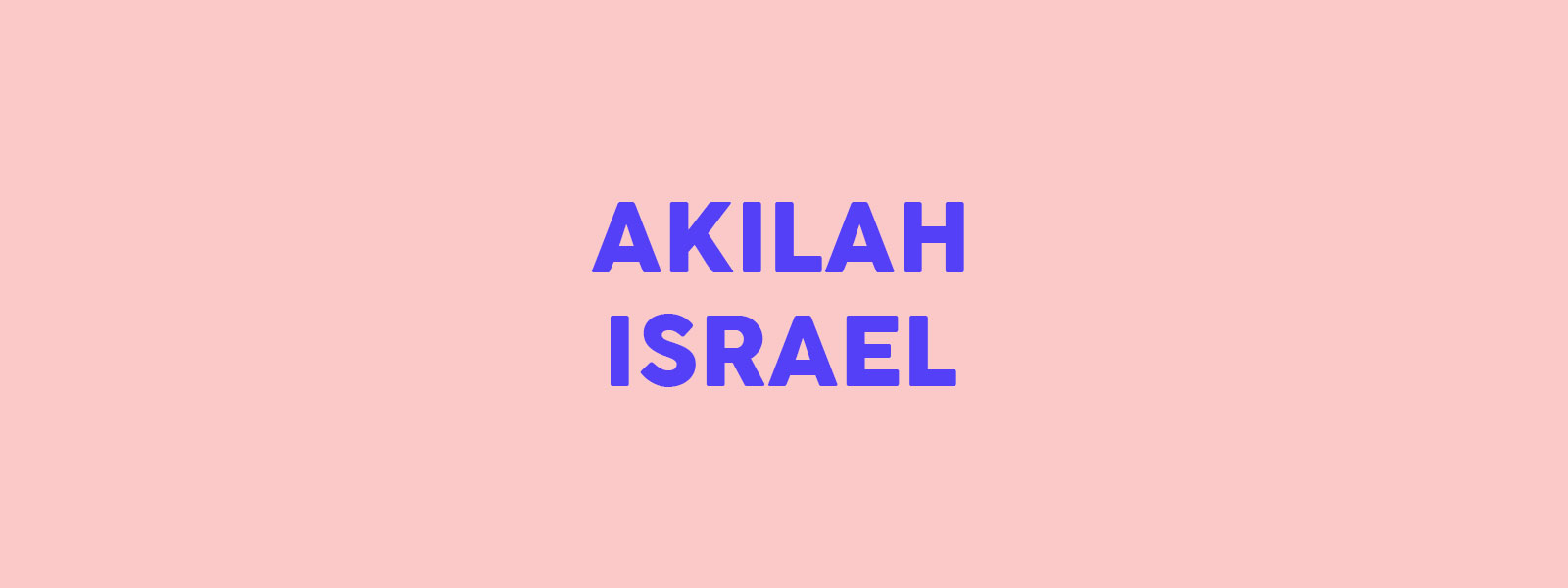 Akilah Israel