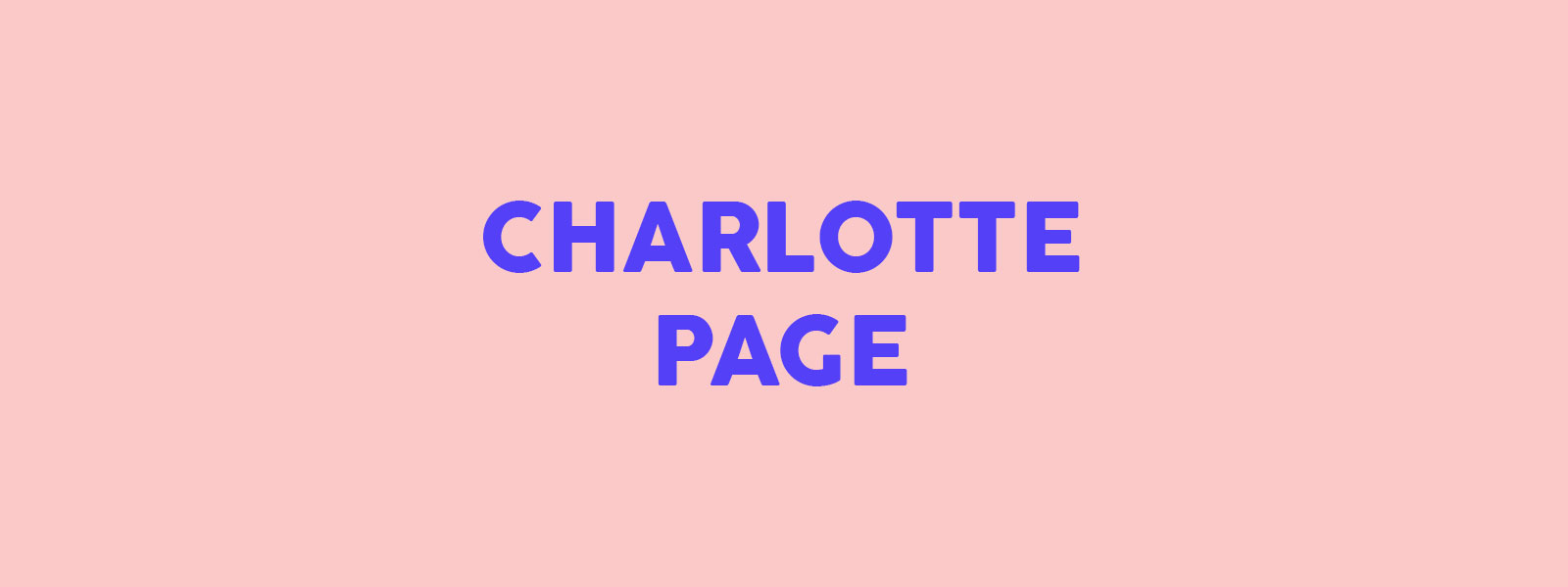 Read Charlotte Page's manifesto