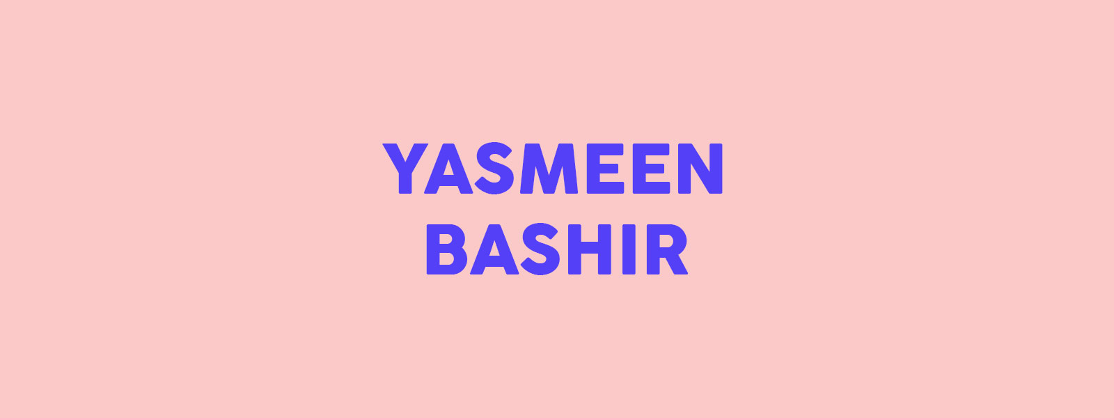 Read Yasmeen Bashir's manifesto